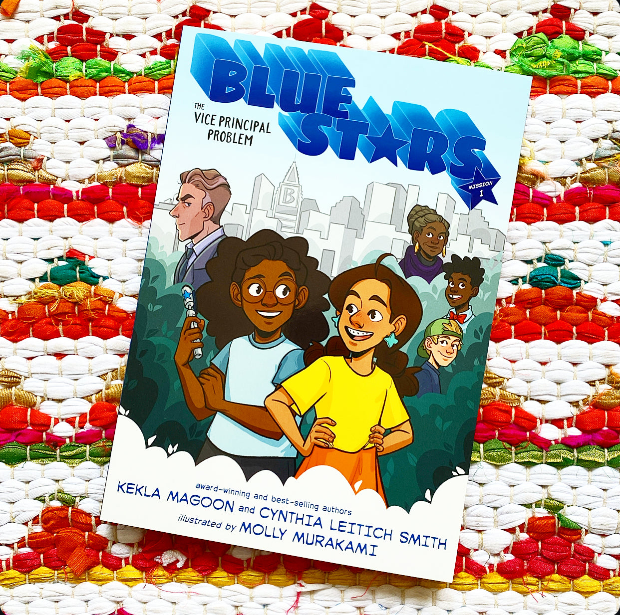 Blue Stars: Mission One: The Vice Principal Problem: A Graphic Novel | Kekla Magoon (Author) Cynthia Leitich Smith (Author) Molly Murakami (Illustrator)