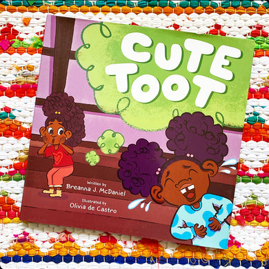 Cute Toot | Breanna J. McDaniel (Author)  Olivia de Castro (Illustrator)