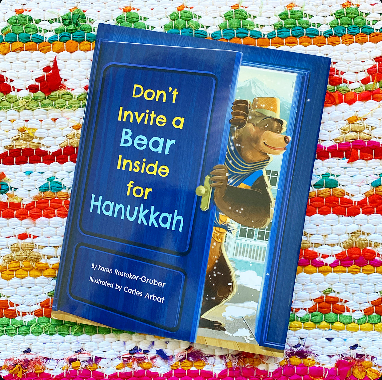 Don't Invite a Bear Inside for Hanukkah | Karen Rostoker-Gruber (Author) + Carles Arbat (Illustrator)