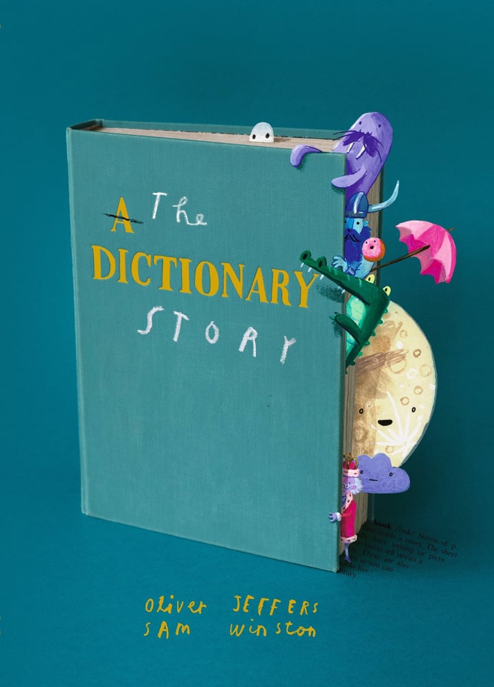The Dictionary Story | Sam Winston (Author) + Oliver Jeffers (Author)