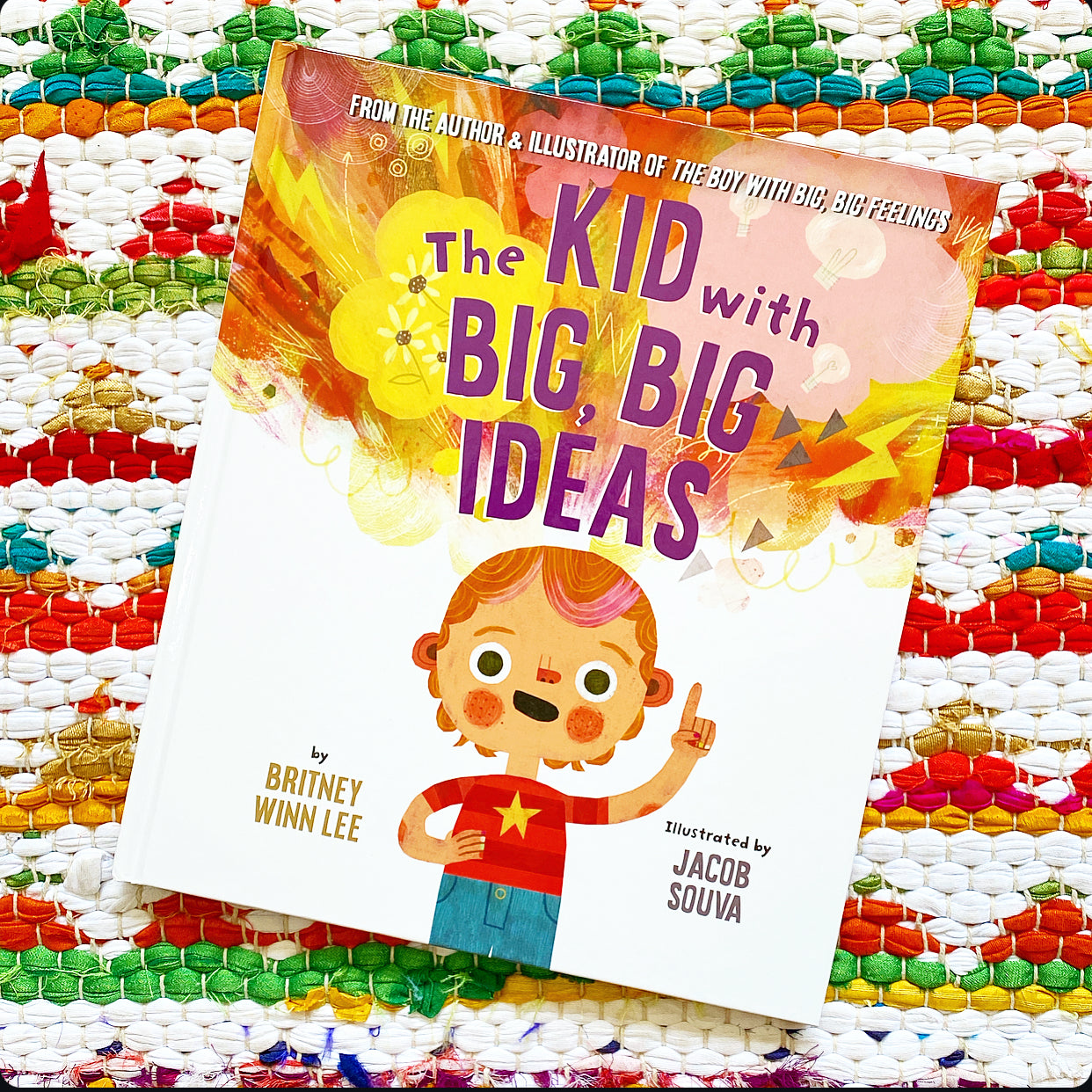 The Kid with Big, Big Ideas | Britney Winn Lee (Author) + Jacob Souva (Illustrator)