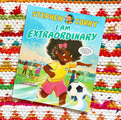 I Am Extraordinary | Stephen Curry, Bowers