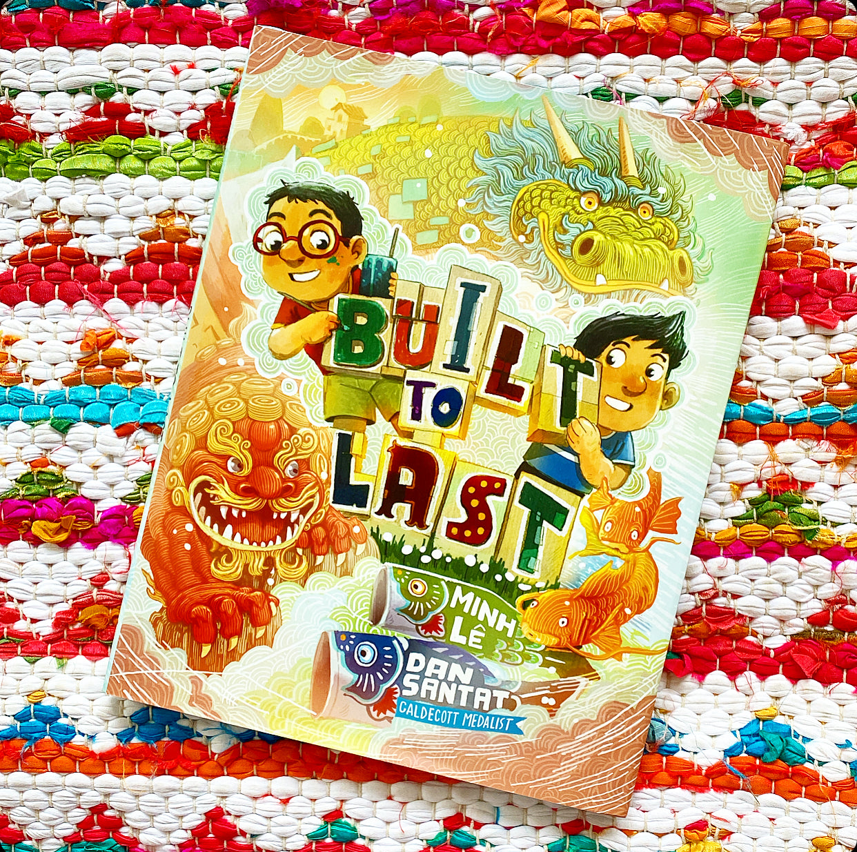 Built to Last | Minh Lê (Author) Dan Santat (Illustrator)