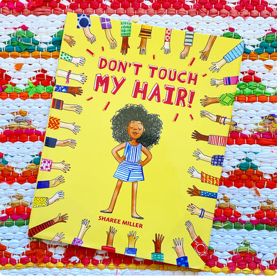 Don't Touch My Hair! | Sharee Miller