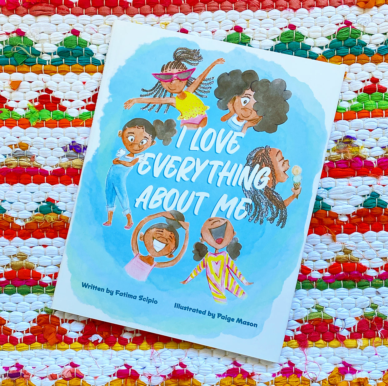 I Love Everything about Me | Fatima Scipio, Mason