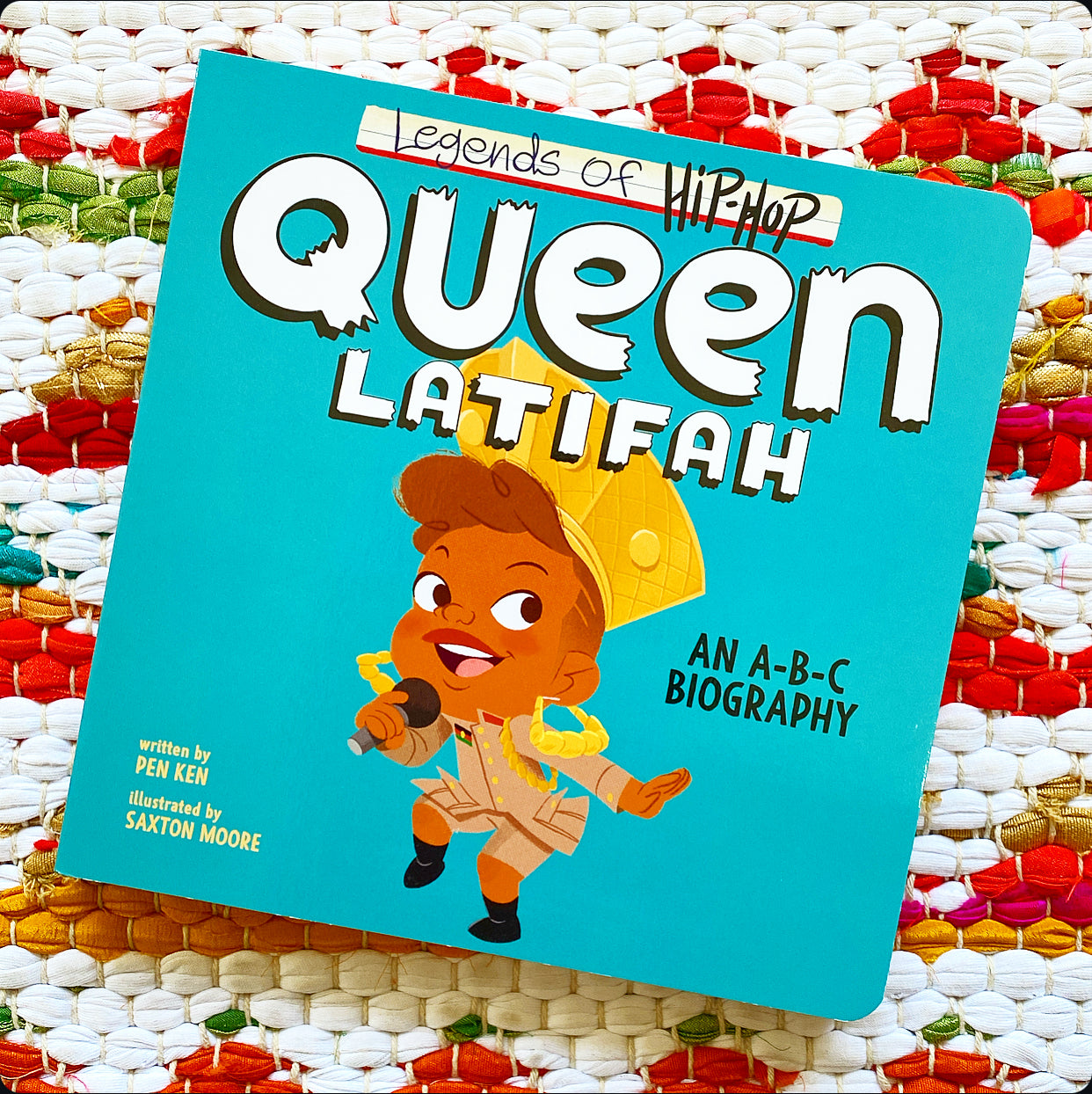 Legends of Hip-Hop: Queen Latifah: An A-B-C Biography | Pen Ken (Author) Saxton Moore (Illustrator)
