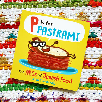 P Is for Pastrami: The ABCs of Jewish Food | Alan Silberberg