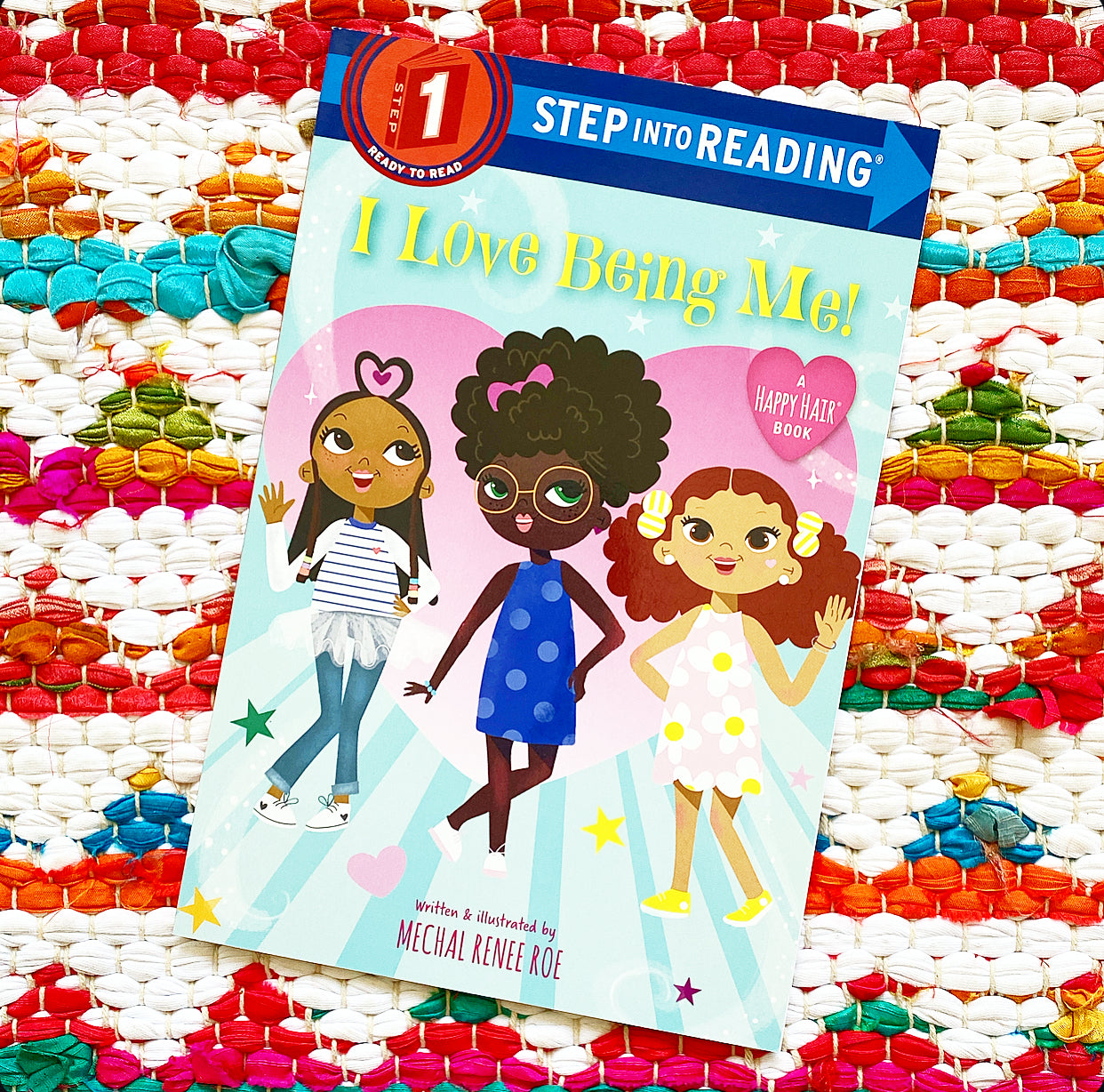 I Love Being Me! | Mechal Renee Roe