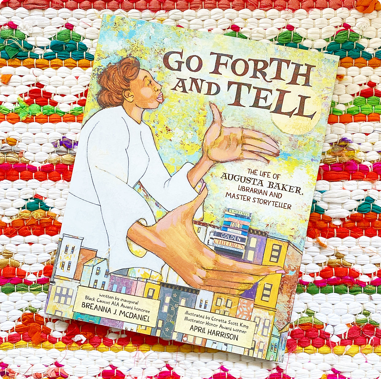 Go Forth and Tell: The Life of Augusta Baker, Librarian and Master Storyteller | Breanna J. McDaniel, Harrison