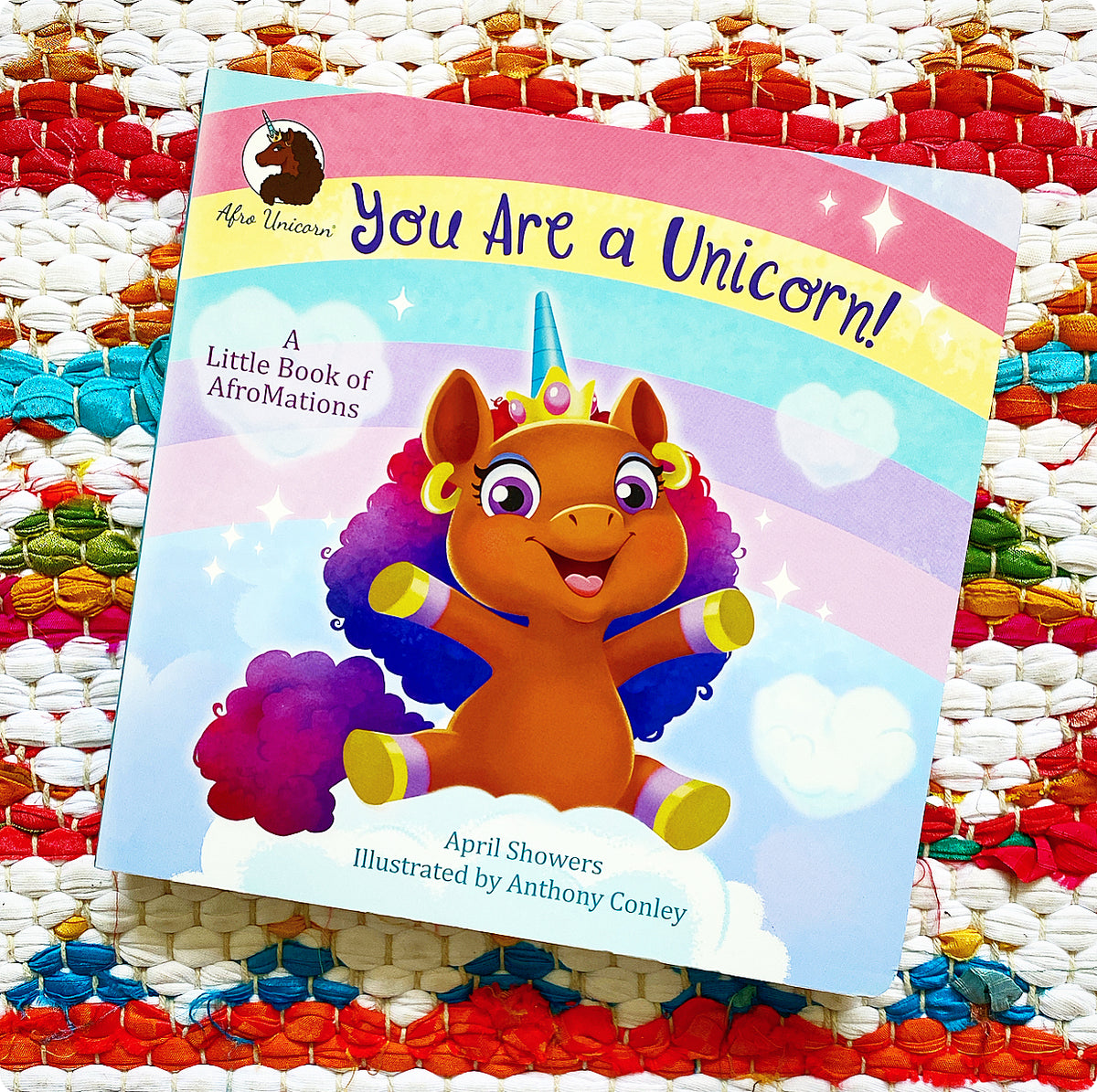 You Are a Unicorn!: A Little Book of Afromations