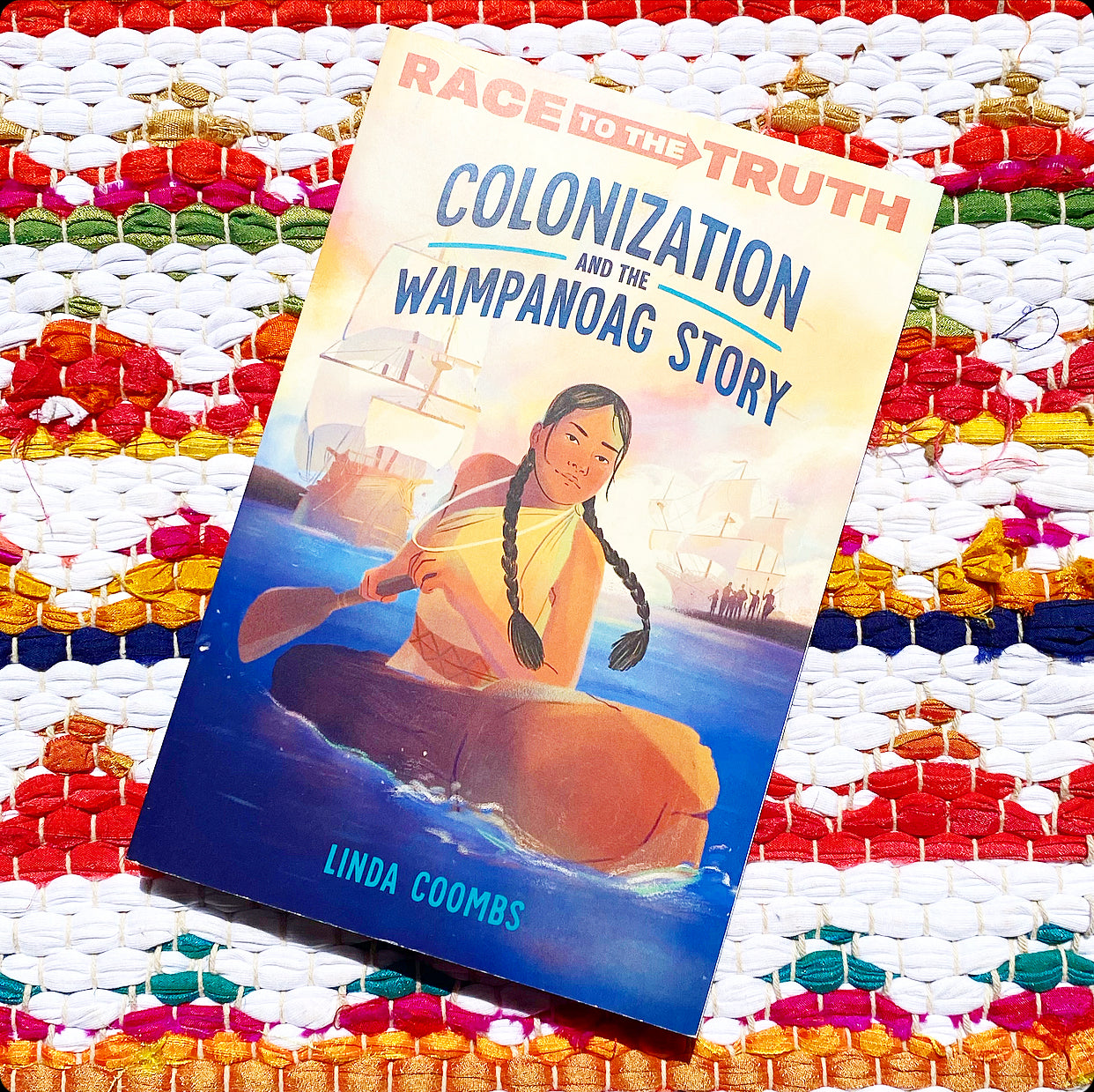 Colonization and the Wampanoag Story (Race to the Truth) | Linda Coombs