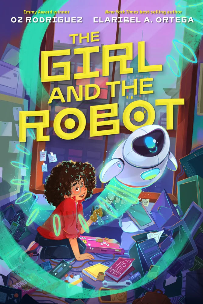The Girl and the Robot | Claribel A. Ortega (Author) + Oz Rodriguez (Author)