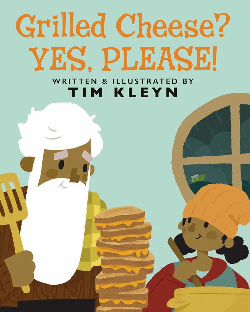 Grilled Cheese? Yes, Please! | Tim Kleyn (Author)