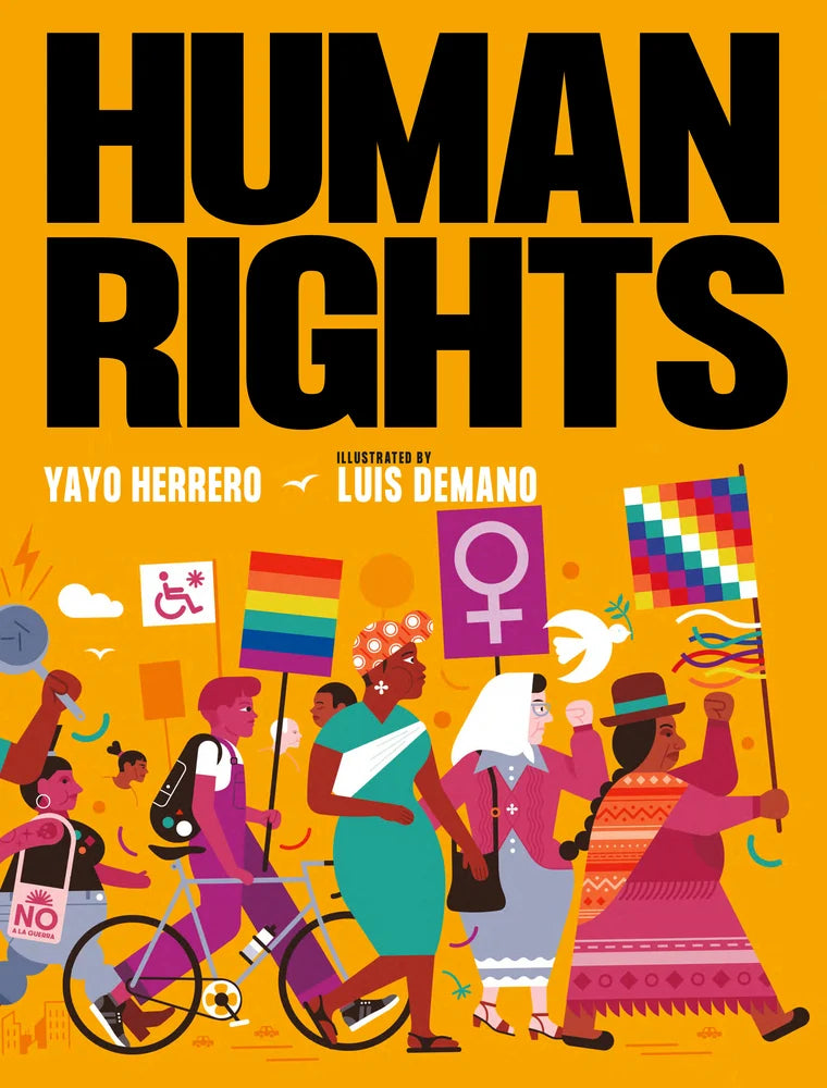 Human Rights | Yayo Herrero (Author) + Luis Demano (Illustrator) + Martin J. Perazzo (Translator) + et al.