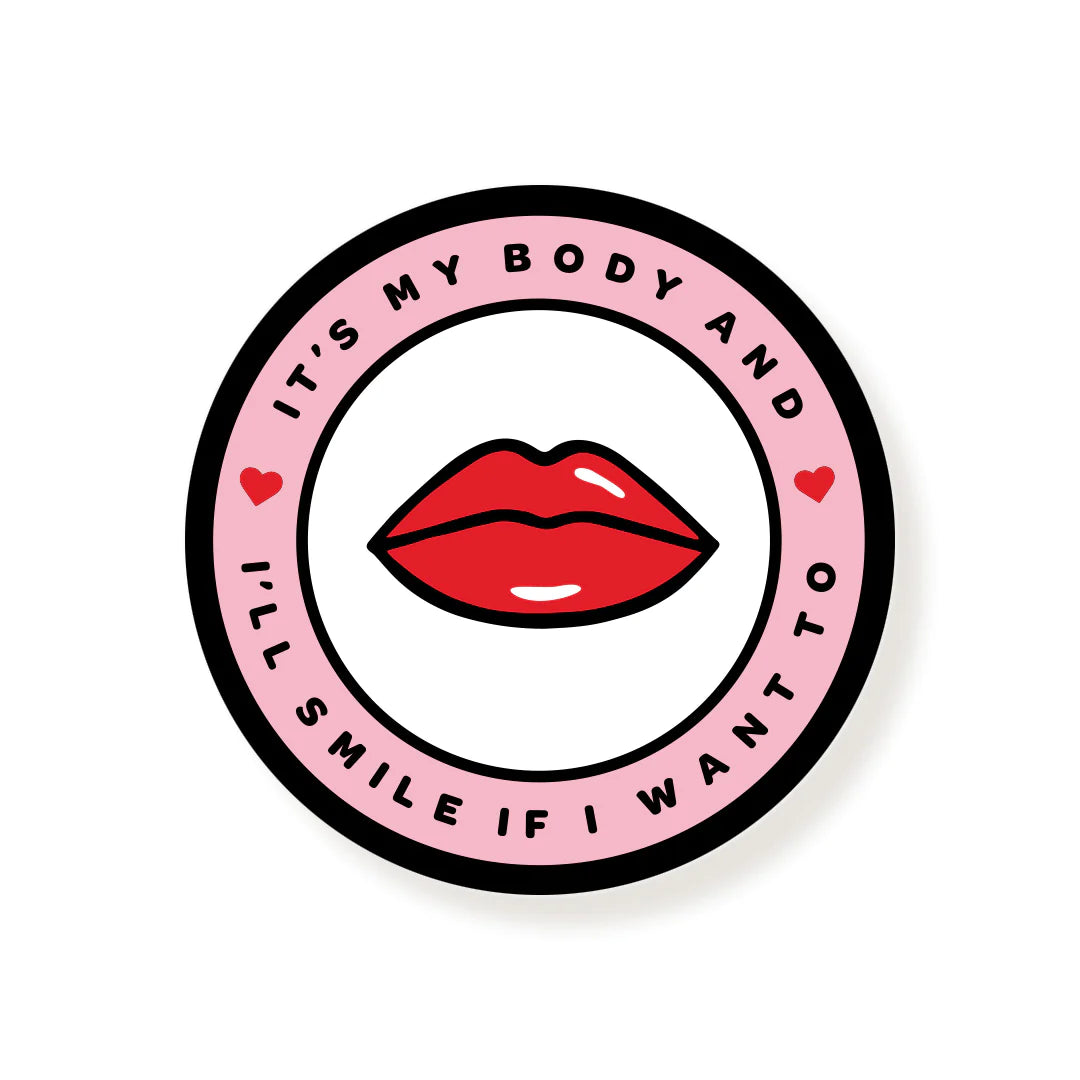 It's My Body & I'll Smile If I Want To Vinyl Stickers