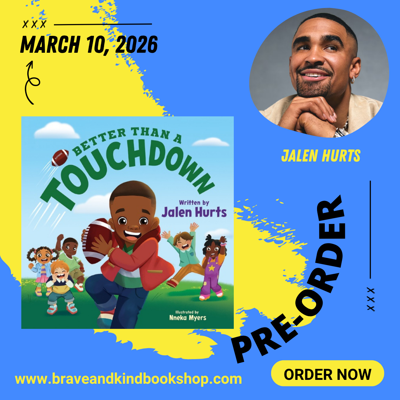PREORDER: Better Than a Touchdown | Jalen Hurts (Author) + Nneka Myers (Illustrator) | OUT March 10, 2026