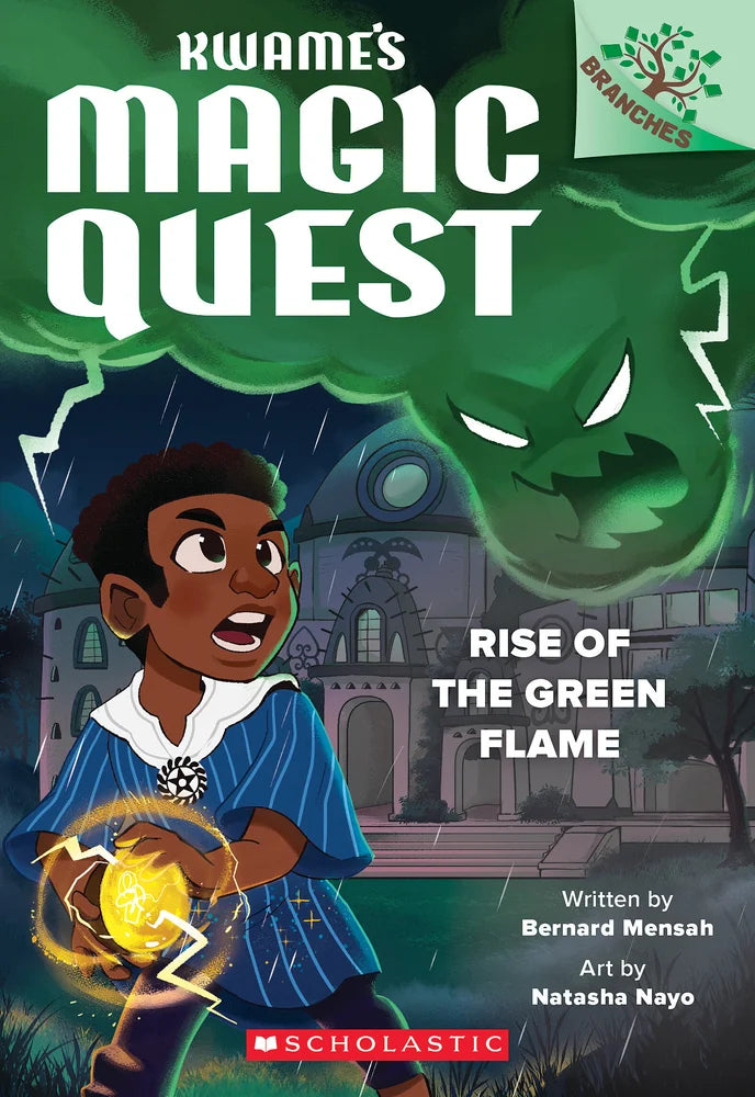 Rise of the Green Flame: A Branches Book (Kwame's Magic Quest #1) | Bernard Mensah (Author) + Natasha Nayo (Illustrator)