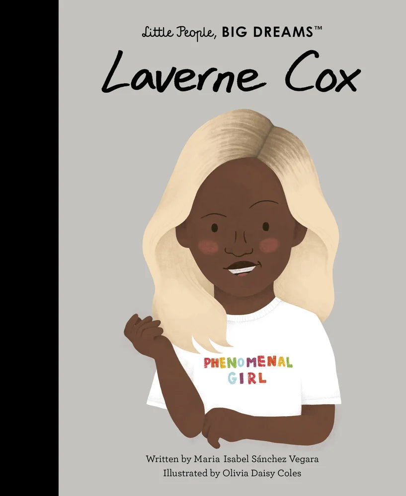 Laverne Cox (Little People, Big Dreams #86) | Maria Isabel Sanchez Vegara (Author) + Olivia Daisy Coles (Illustrator)