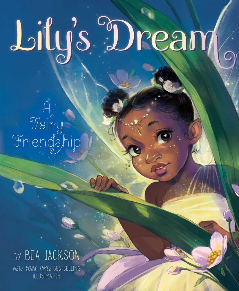 Lily's Dream: A Fairy Friendship (Fairies Welcome) | Bea Jackson
