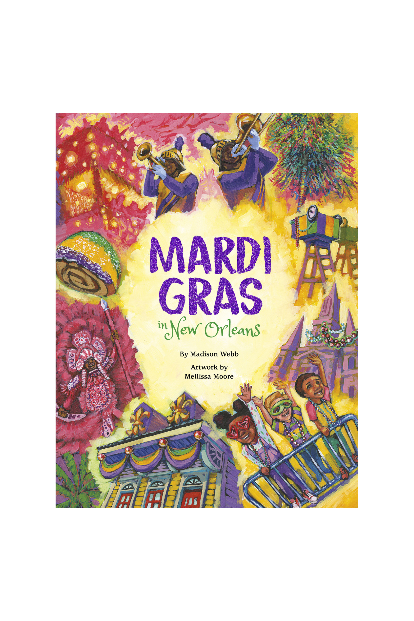 Mardi Gras in New Orleans | Webb, Madison (Author) , Moore, Mellissa (Illustrator)
