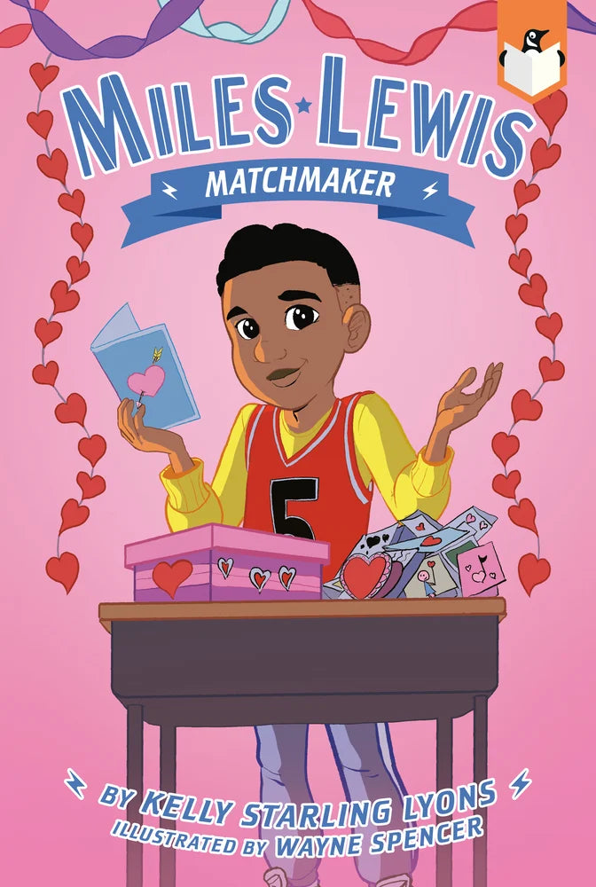 Matchmaker #3 (Miles Lewis) | Kelly Starling Lyons (Author) + Wayne Spencer (Illustrator)