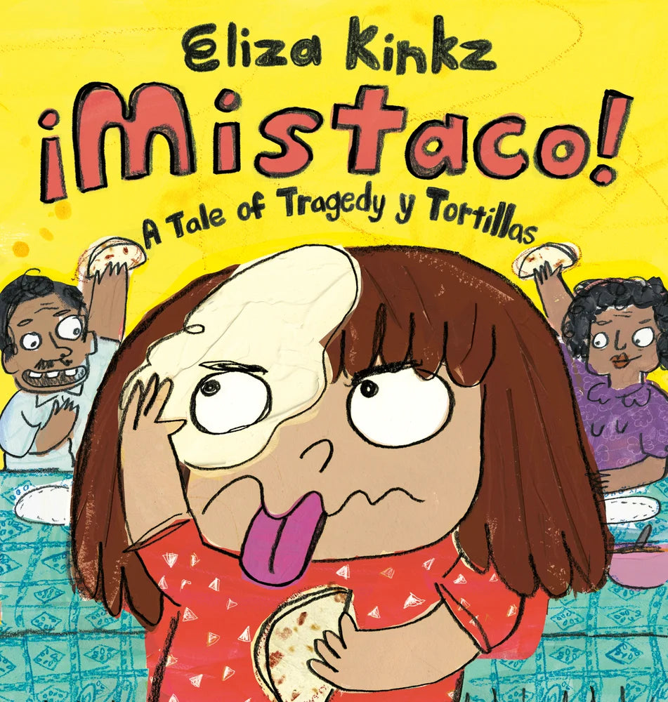 Mistaco A Tale of Tragedy y Tortillas | Eliza Kinkz (Author)