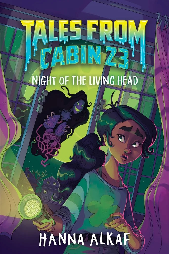 Tales from Cabin 23: Night of the Living Head | Hanna Alkaf (Author)