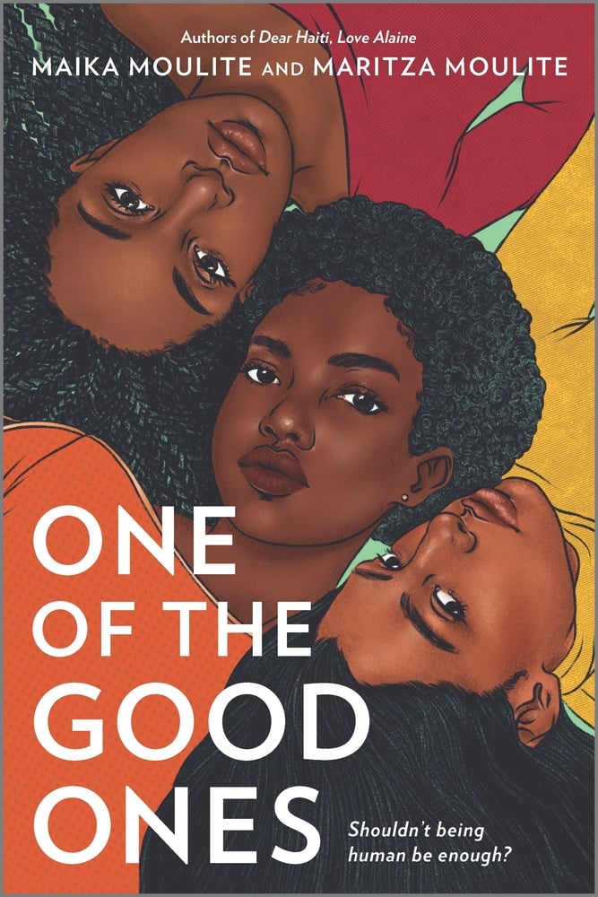 One of the Good Ones | Maika Moulite (Author) + Maritza Moulite (Author)
