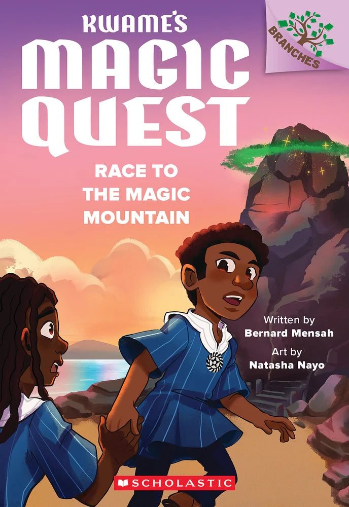 Race to the Magic Mountain: A Branches Book (Kwame's Magic Quest #2) | Bernard Mensah (Author) + Natasha Nayo (Illustrator)