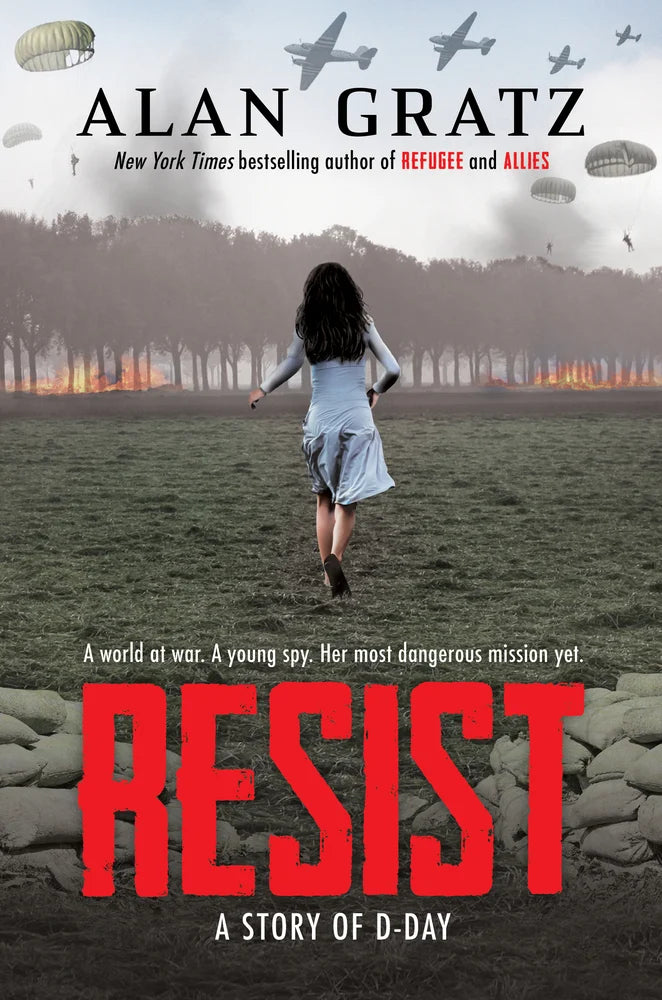 Resist: A Story of D-Day | Alan Gratz (Author)