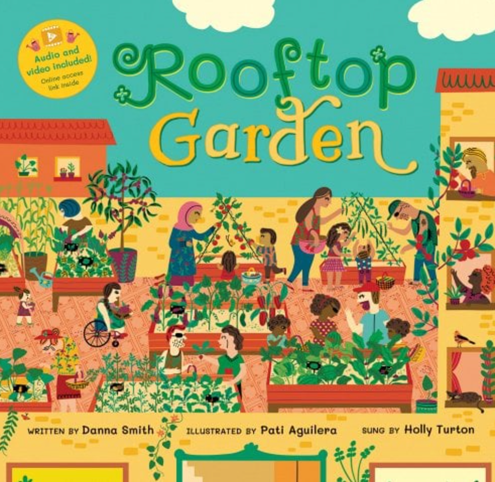 Rooftop Garden | Danna Smith (Author) Pati Aguilera (Illustrator)
