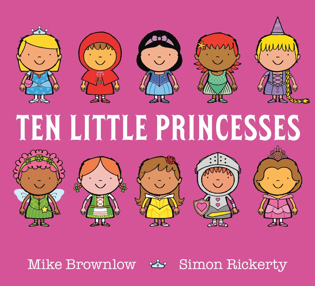 Ten Little Princesses | Mike Brownlow (Author) + Simon Rickerty (Illustrator)