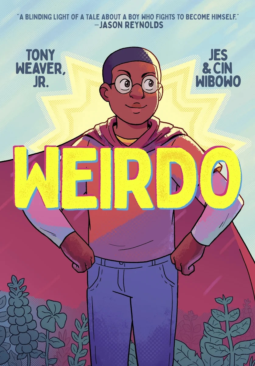 Weirdo | Tony Weaver (Author) + Jes Wibowo (Illustrator) + Cin