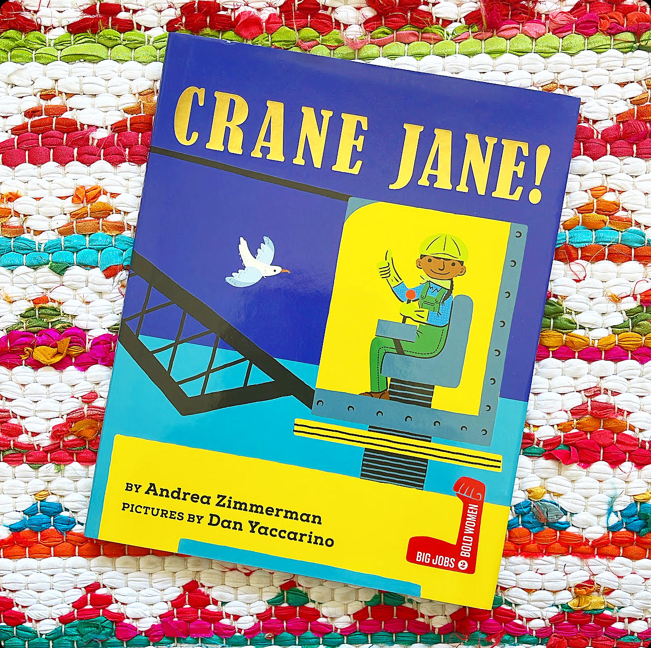 Crane Jane! | Andrea Zimmerman (Author) + Dan Yaccarino (Illustrator)