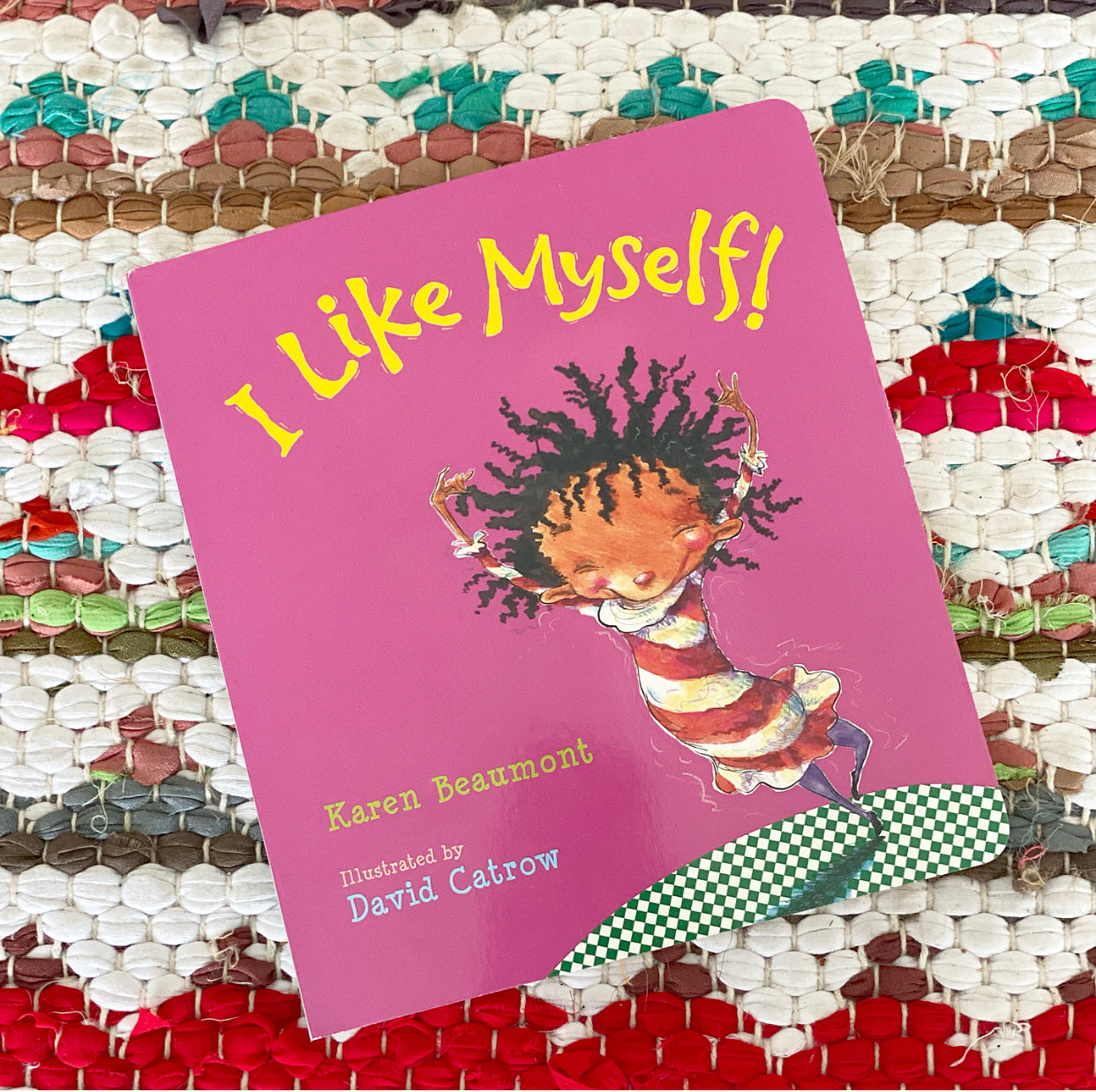 I Like Myself! (Padded Board Book) | Karen Beaumont