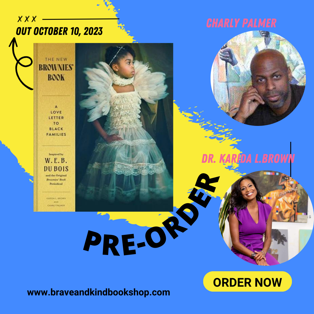 The New Brownies' Book: A Love Letter to Black Families | Karida L. Brown + Charly Palmer