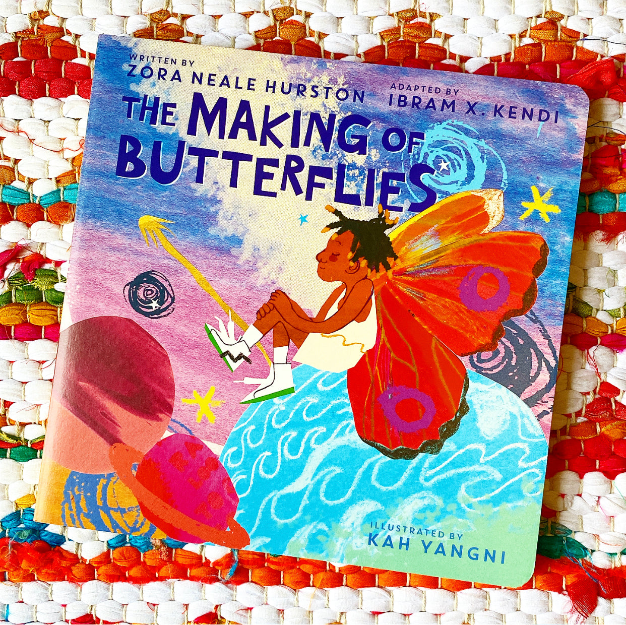 The Making of Butterflies | Zora Neale Hurston, X. Kendi, Yangni