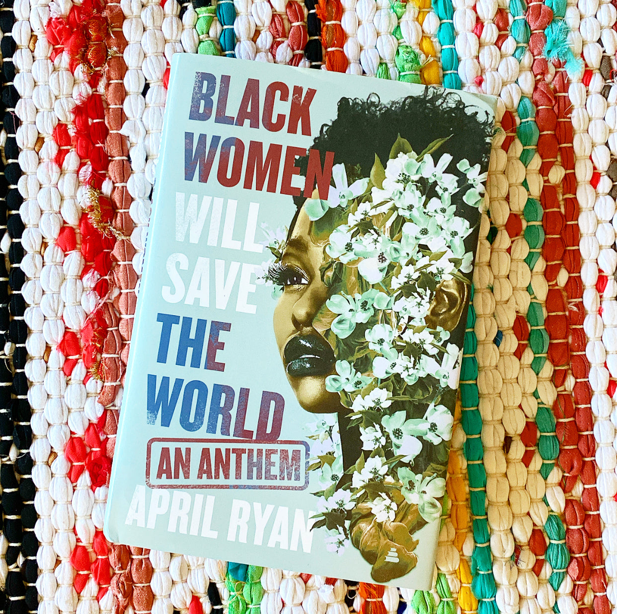 Black Women Will Save the World: An Anthem | April Ryan