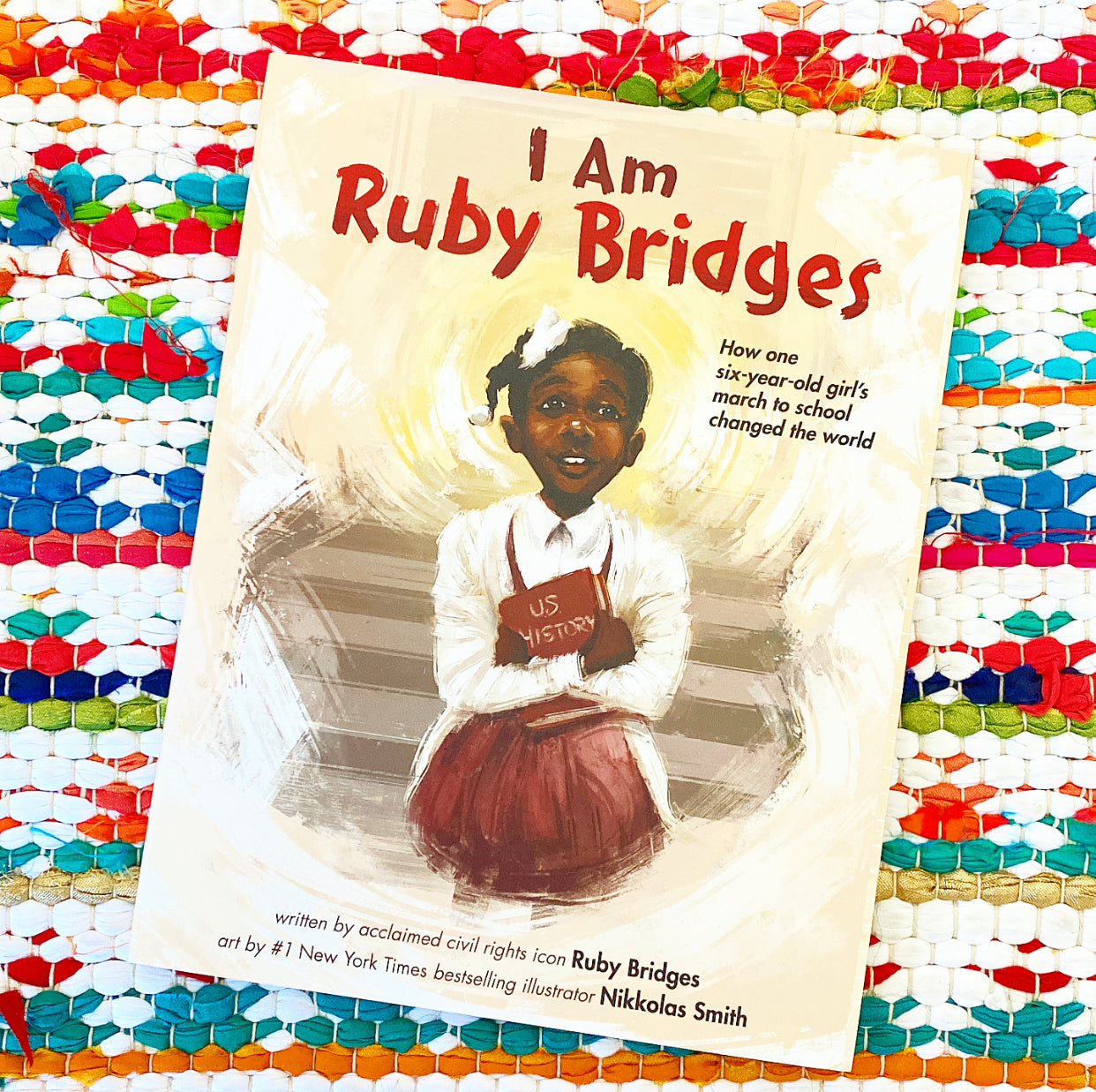 I Am Ruby Bridges | Ruby Bridges (Author) + Nikkolas Smith (Illustrator)
