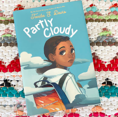 Partly Cloudy | Tanita S Davis