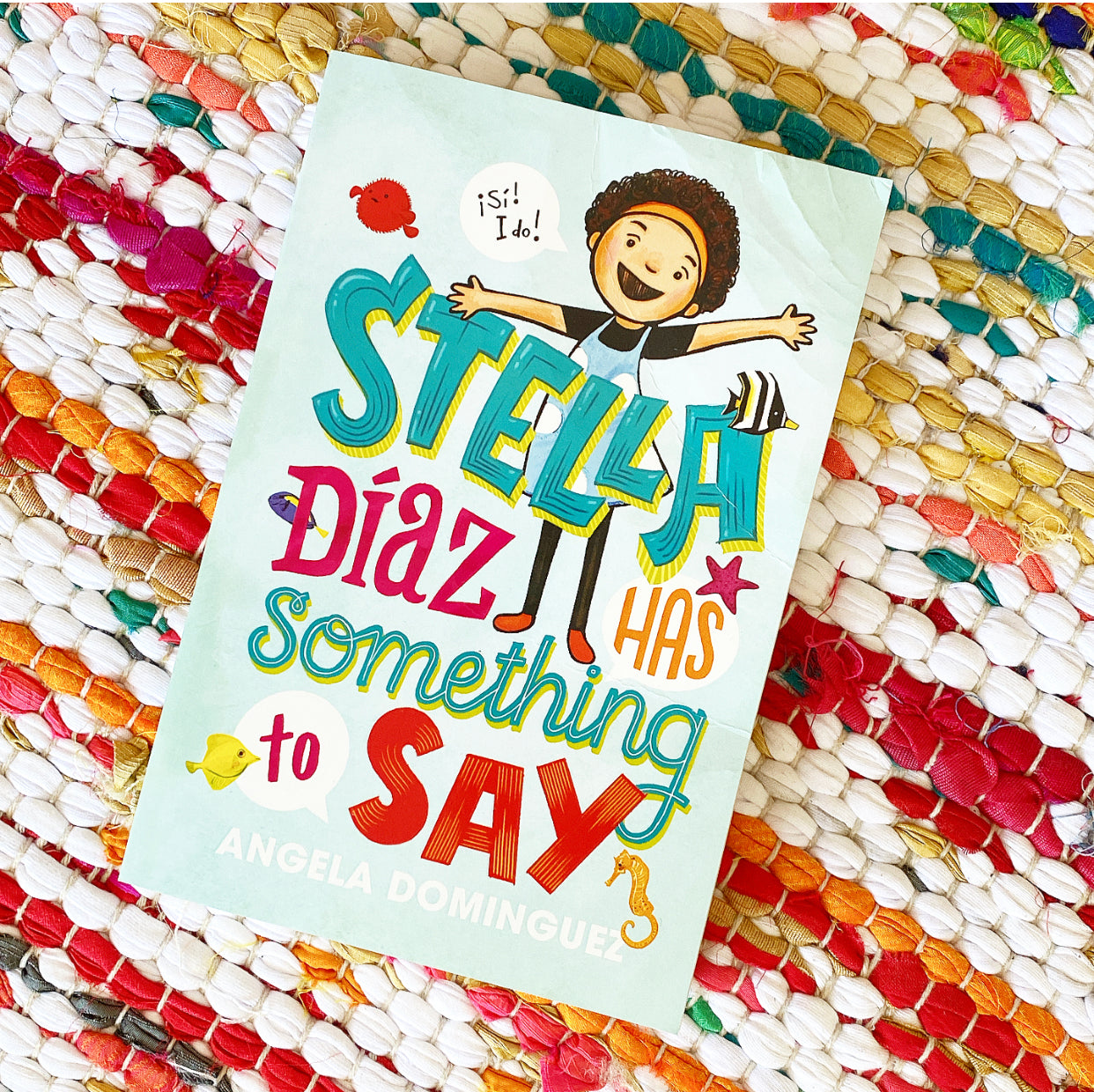 Stella Díaz Has Something to Say (Stella Diaz #1) | Angela Dominguez