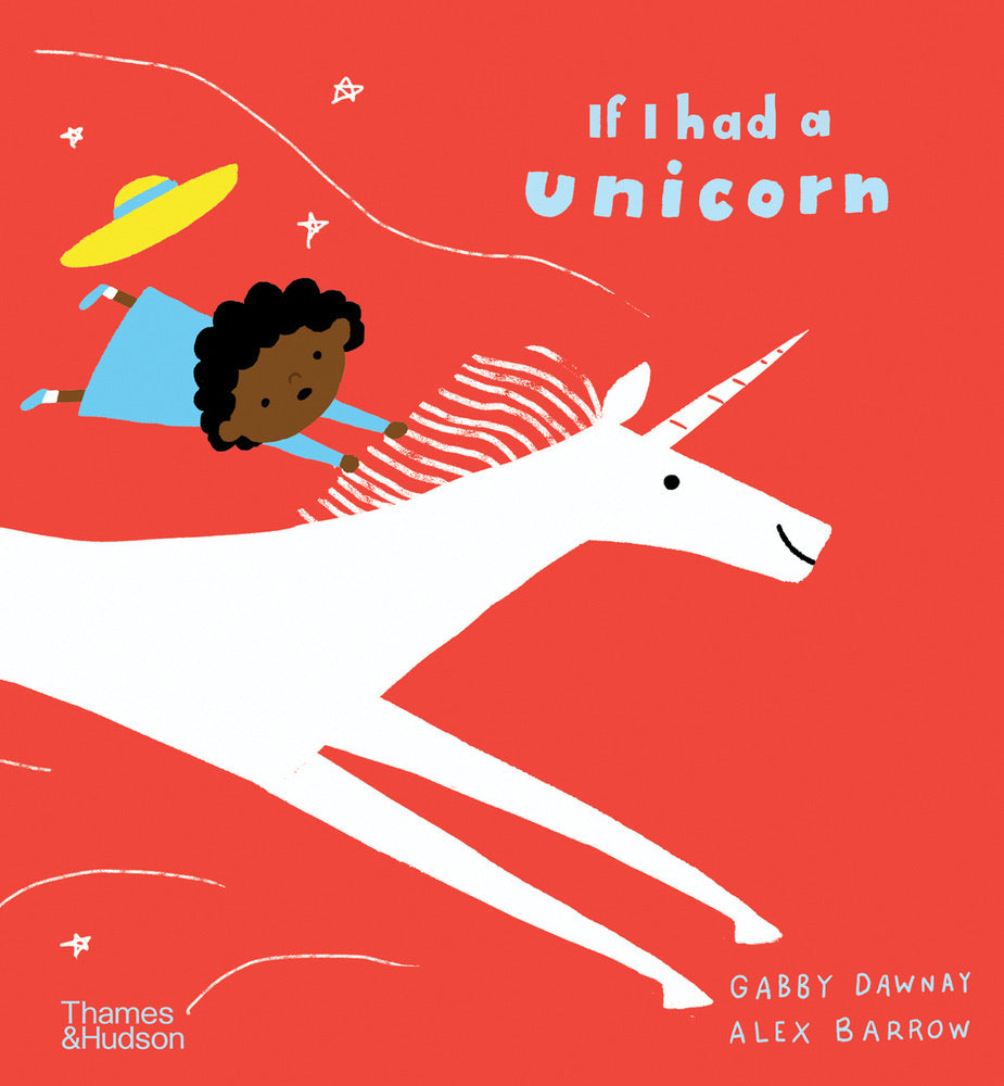 If I Had a Unicorn | Alex Barrow + Gabby Dawnay