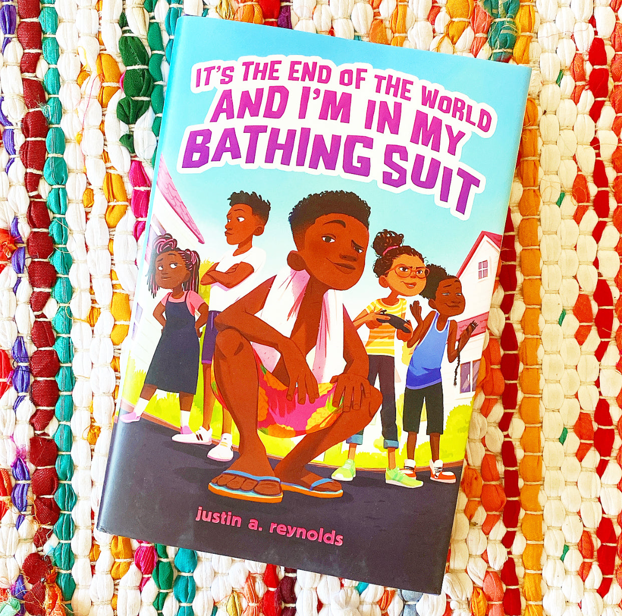 It's the End of the World and I'm in My Bathing Suit | justin a. reynolds (Author)
