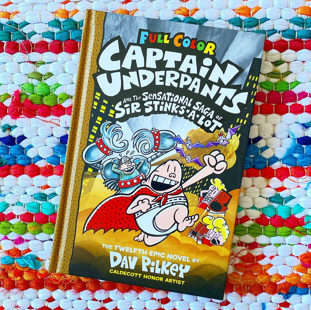 Captain Underpants and the Sensational Saga of Sir Stinks-A-Lot: Color Edition (Captain Underpants #12) | Dav Pilkey