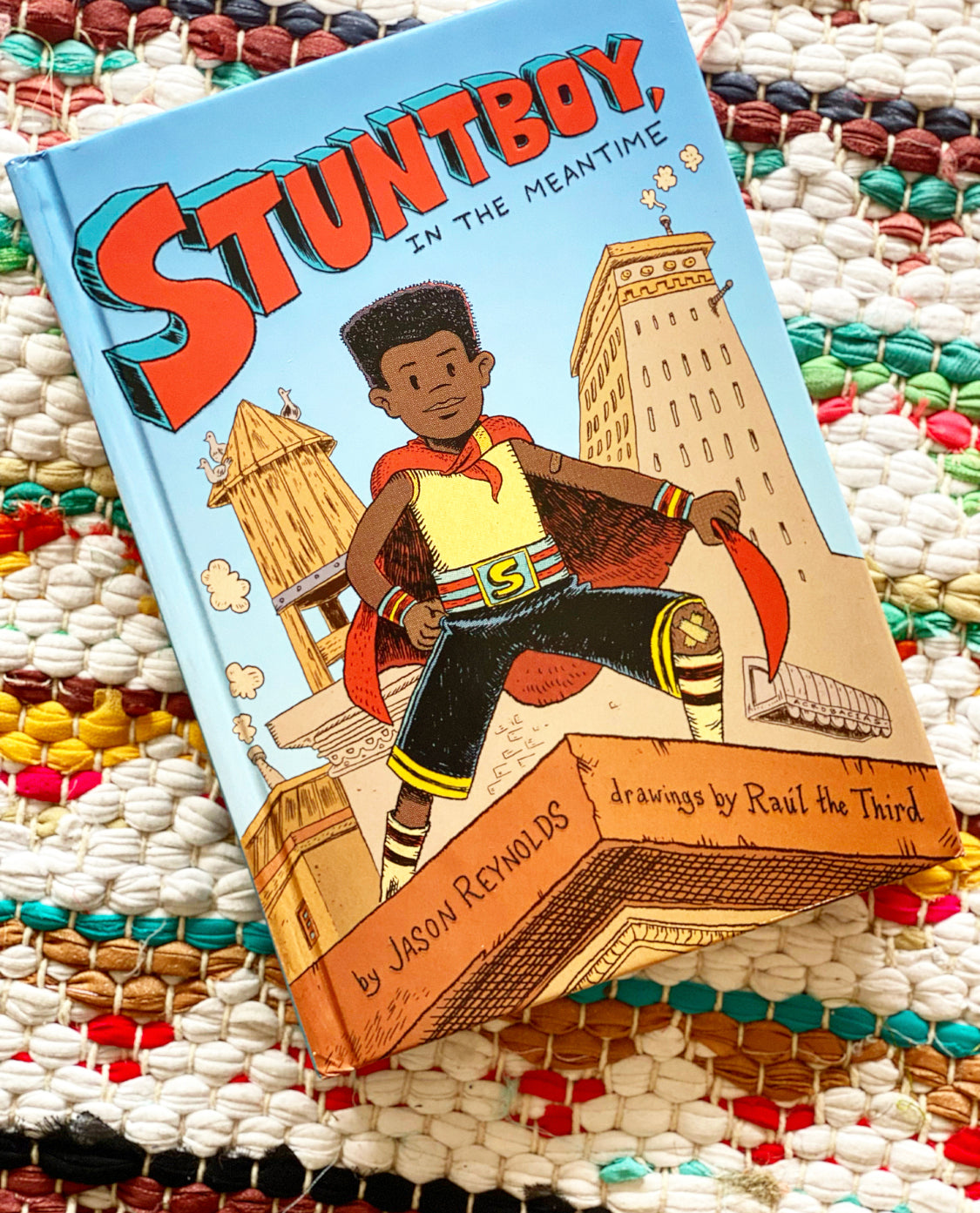 Stuntboy, in the Meantime (Stuntboy #1) | Jason Reynolds (Author) + Raúl the Third (Illustrated by)
