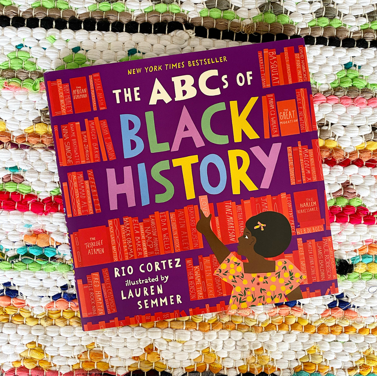 The ABCs of Black History | Rio Cortez (Author) + Lauren Semmer (Illustrated by)