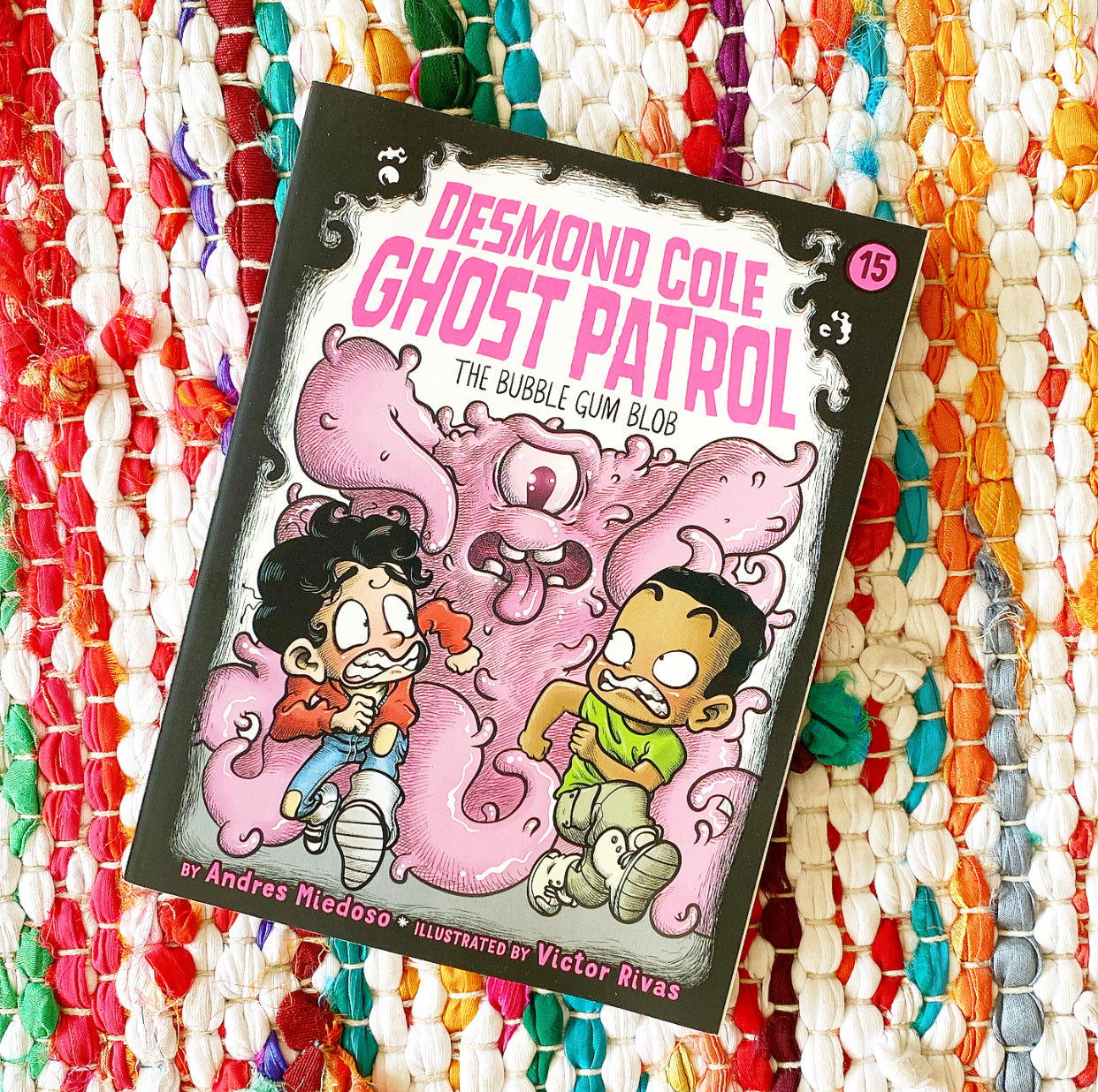 The Bubble Gum Blob (Desmond Cole Ghost Patrol #15) | Andres Miedoso