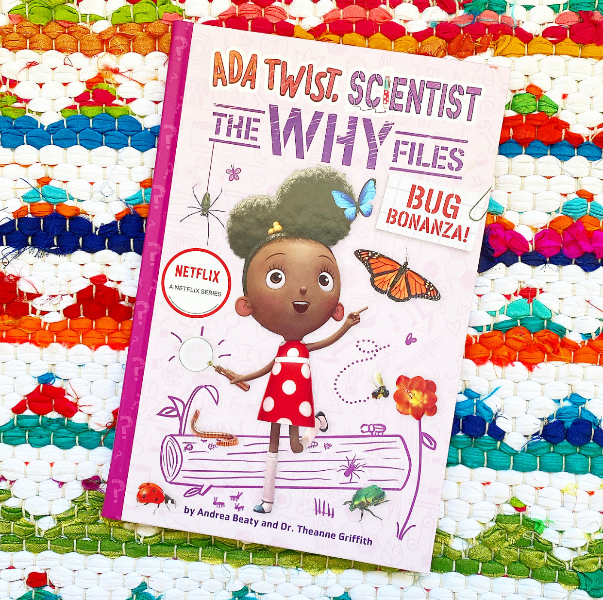 Bug Bonanza! (ADA Twist, Scientist: Why Files #4) | Andrea Beaty (Author) + Dr Theanne Griffith (Author)