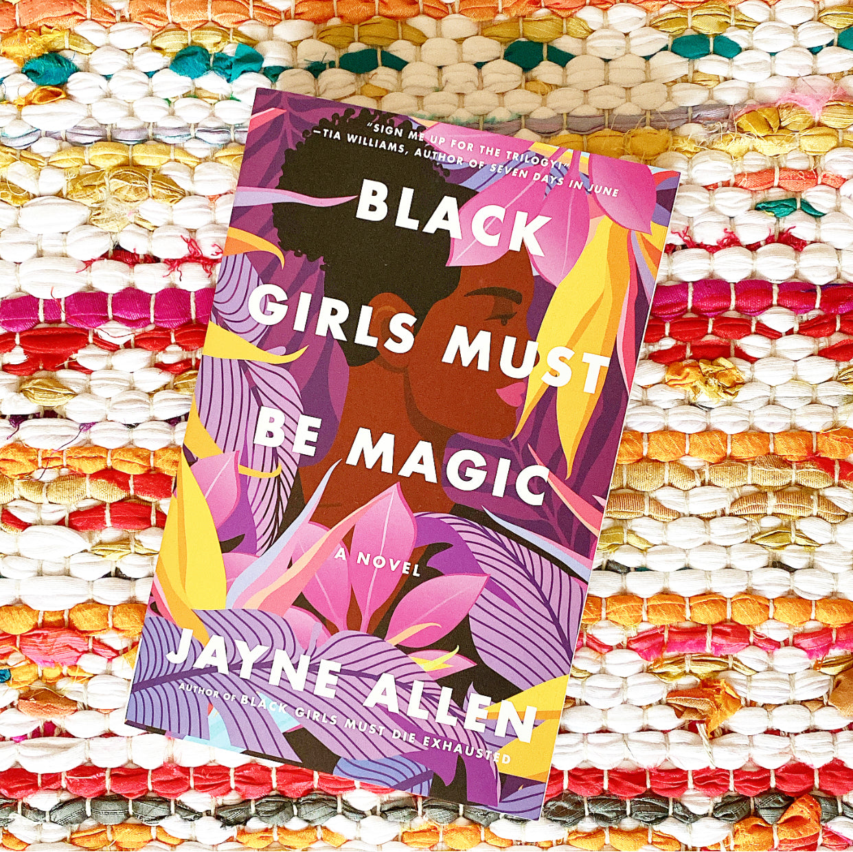 Black Girls Must Be Magic (Black Girls Must Die Exhausted #2) | Jayne Allen
