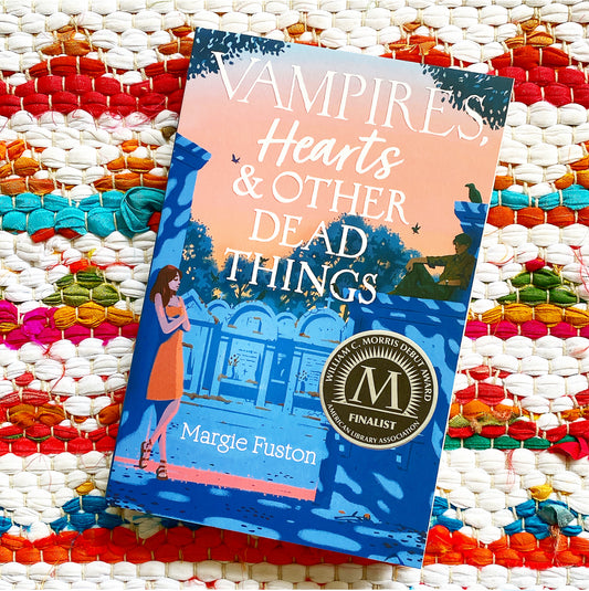 Vampires, Hearts & Other Dead Things | Margie Fuston